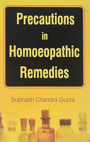 PRECAUTIONS IN HOMEOPATHIC REM 1ST/e, by GUPTA SC