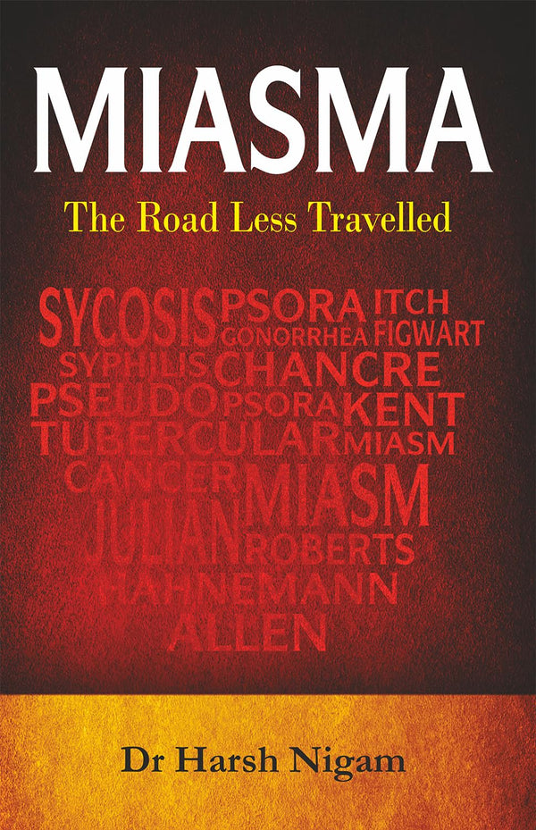 MIASMA THE ROAD LESS TRAVELLED, by HARSH NIGAM