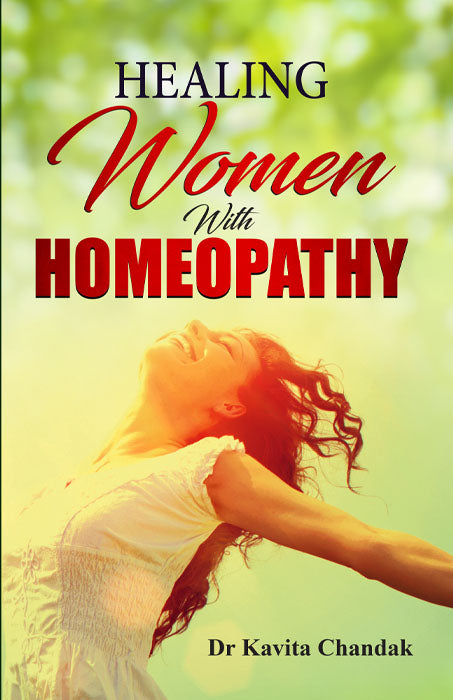 Healing Women with Homeopathy, by CHANDAK KAVITA