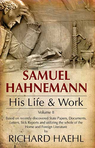 LIFE & WORK HAHNEMANN 2VOL SET, by RICHARD HAEHL/HAHNEMAN