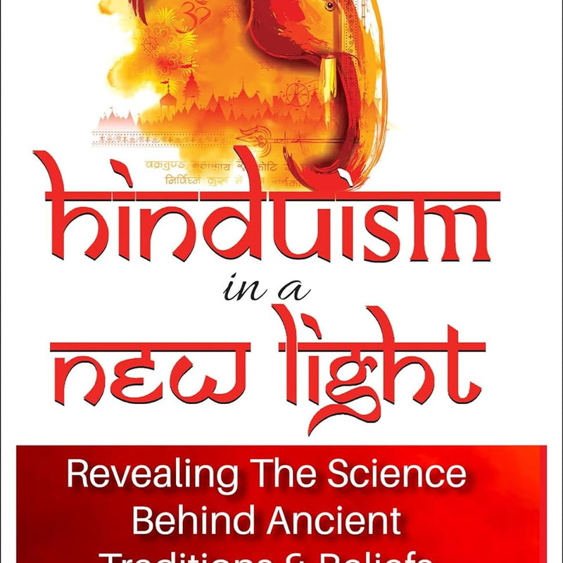 Hinduism in a New Light, by JAIN MANOJ