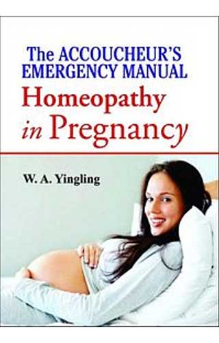 HOMEOPATHY IN PREGNANCY 1ST/e, by YINGLING WA