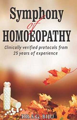 THE SYMPHONY OF HOMOEOPATHY 1ST/e, by BIJU S G