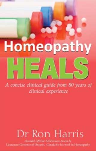HOMEOPATHY HEALS, by DR. RON HARIS