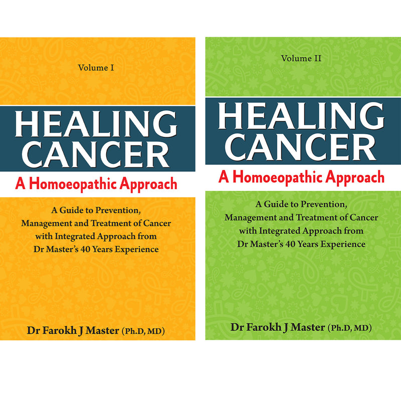 Healing Cancer: A Homoeopathic Approach VOL-I& II , by FAROKH MASTER