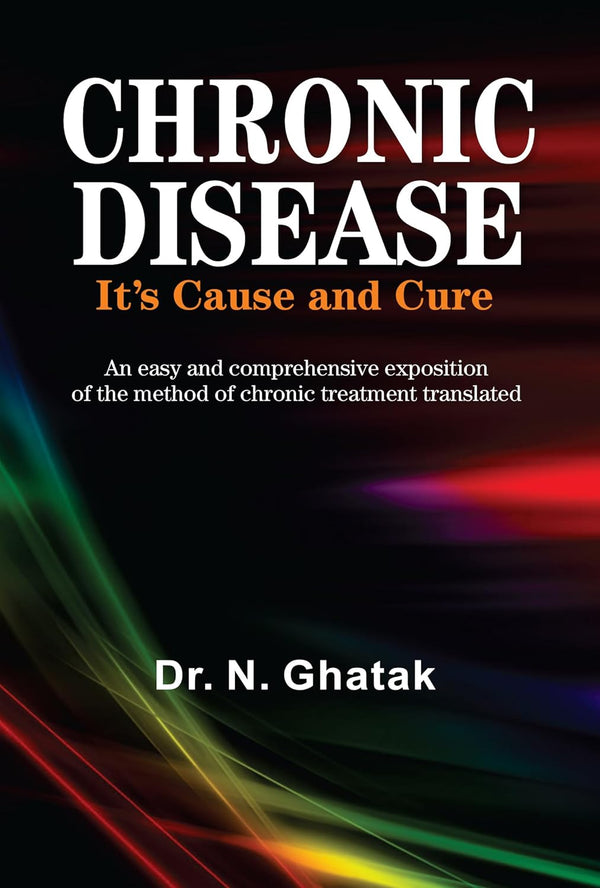 CHRONIC DISEASE ITS CAUSE AND , by BANERJEE PN & GHATAK