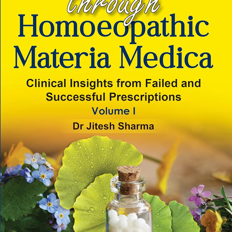 My Journey Through Homeo Mat Med, by JITESH SHARMA