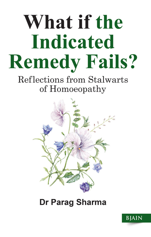 What if the Indicated Remedy Fails, by SHARMA PARAG