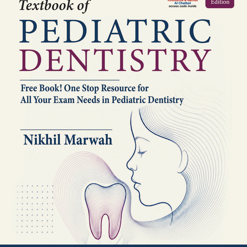 Textbook of Pediatric Dentistry 6th Edition by Nikhil Marwah