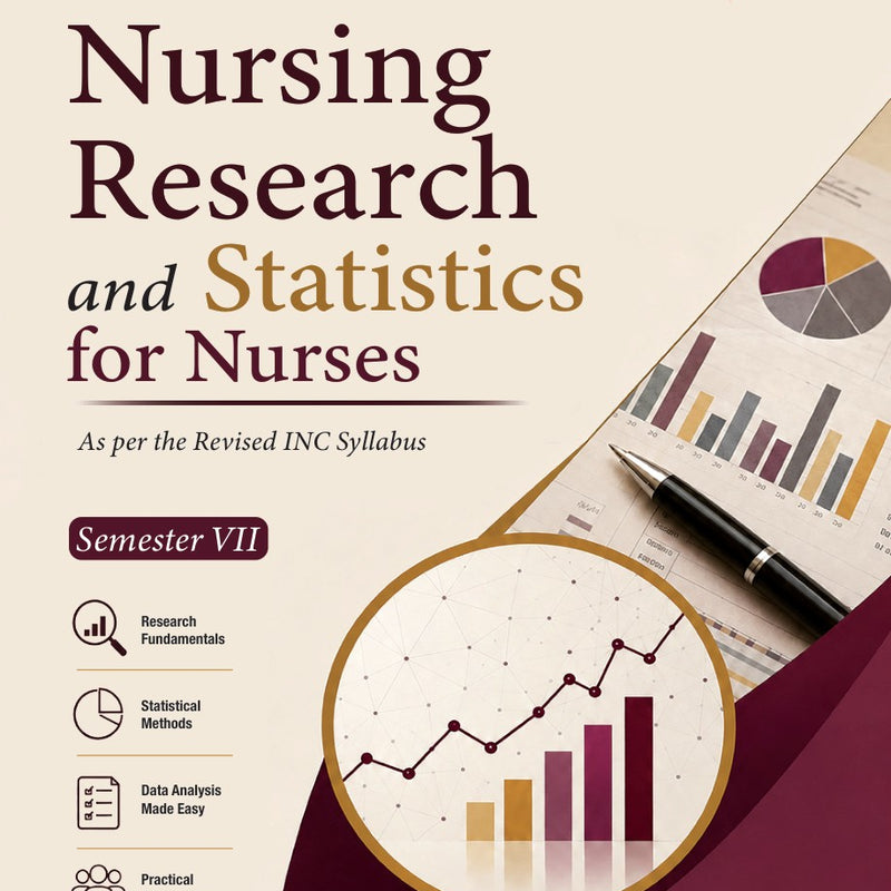 Nursing Research and Statistics for Nurses for BSc Nursing 7th Semester, 1/E