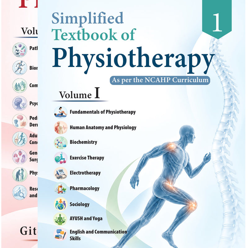Simplified Textbook of Physiotherapy by Gitesh Amrohit, Volumes 1 and 2, as per the NCAHP curriculum