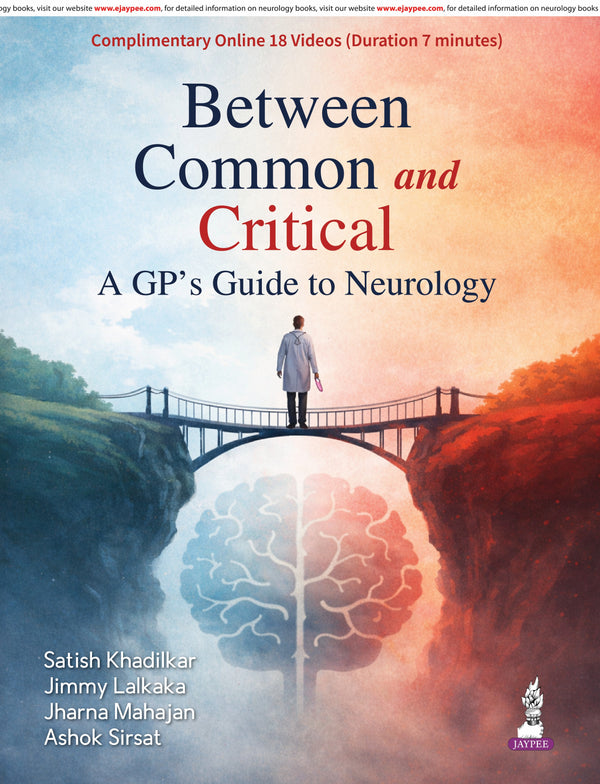 Between Common and Critical: A GP's Guide to Neurology, 1/E