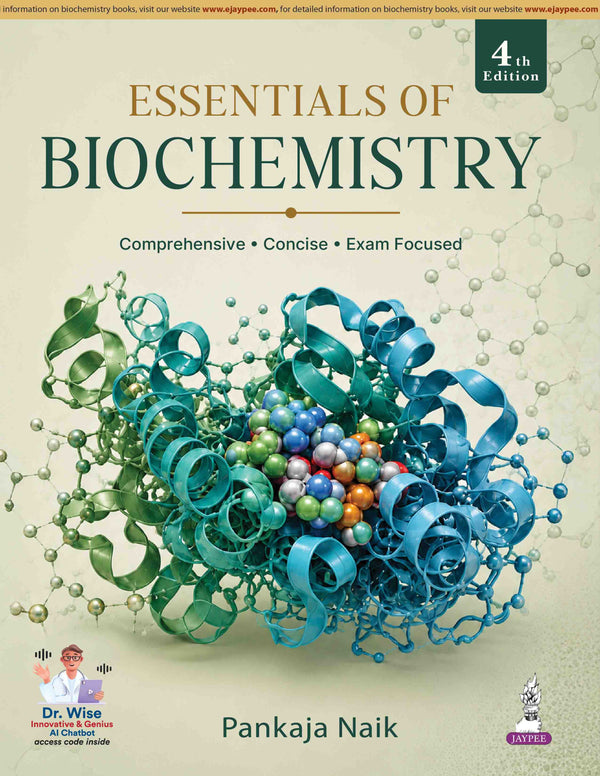 ESSENTIALS OF BIOCHEMISTRY, 4/E, BY, PANKAJA NAIK