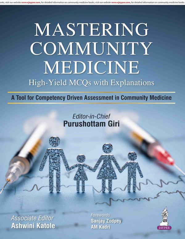MASTERING COMMUNITY MEDICINE HIGH- YIELD MCQS WITH EXPLANATIONS, 1/E, BY, PURUSHOTTAM GIRI
