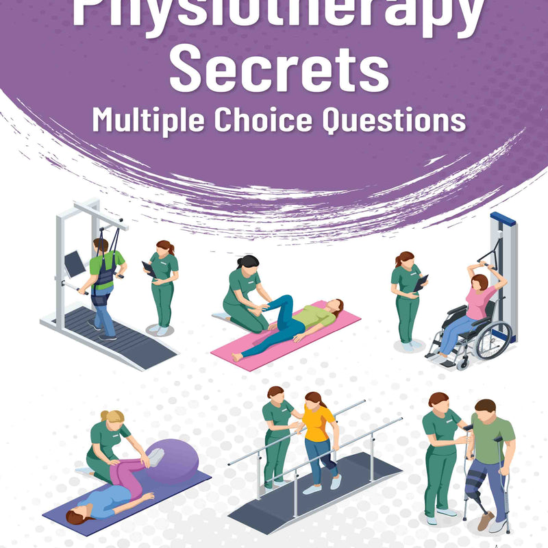 PHYSIOTHERAPY SECRETS: MULTIPLE CHOICE QUESTIONS, 2/E, BY, PP MOHANTY