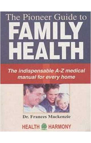 PIONEER GUIDE TO FAMILY HEALTH 1ST/e, by FRANCES MACKENZIE