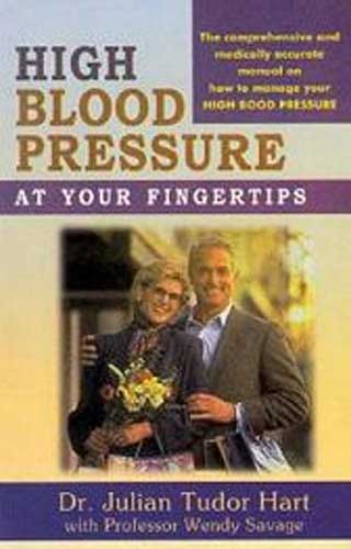 HIGH BLOOD PRESSURE AT YOUR FI 1ST/e, by JULIAN TUDOR HART