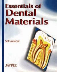 ESSENTIALS OF DENTAL MATERIALS 1/E R.P., 2007, SORATUR
