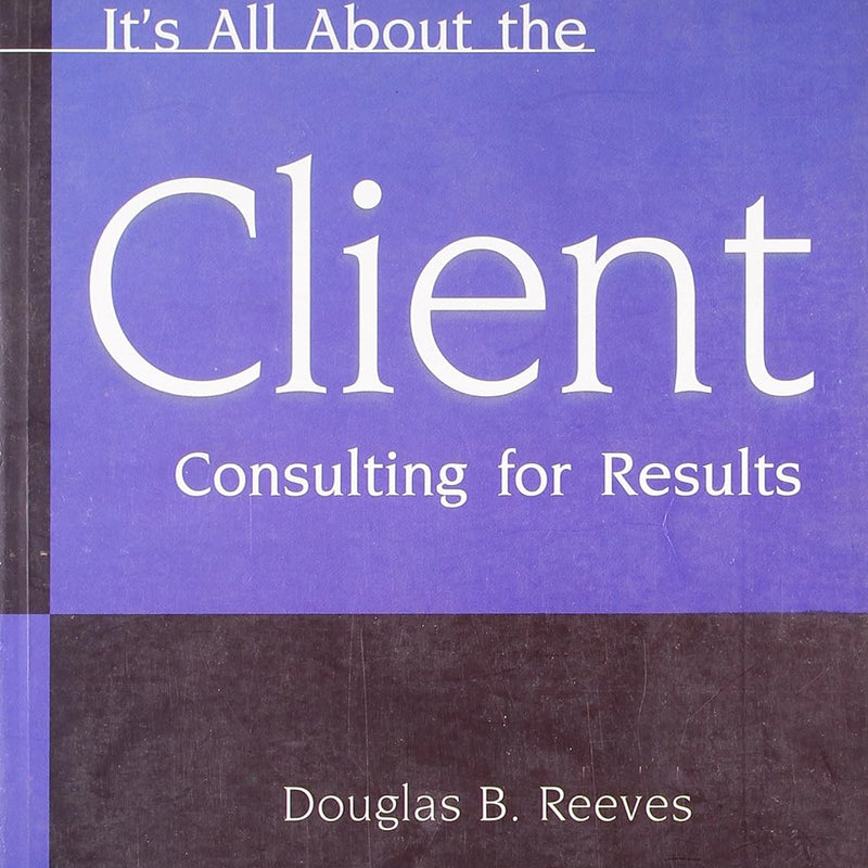 ITS ALL ABOUT THE CLIENT 1ST/e, by DOUGLAS B REEVES