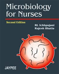 MICROBIOLOGY FOR NURSES 2/E R.P., 2010, RL ICHHPUJANI