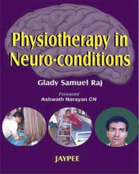 PHYSIOTHERAPY IN NEURO-CONDITIONS, 1/E R.P., BY, GLADY SAMUEL RAJ
