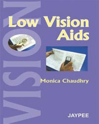 LOW VISION AIDS 1/E R.P., 2010, MONICA CHAUDHRY