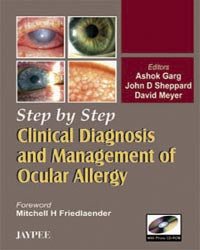 STEP BY STEP CLINICAL DIAGNOSIS AND MANAGEMENT TO OCULAR ALLERGY WITH PHOTO CD-ROM 1/E, 2007, ASHOK GARG