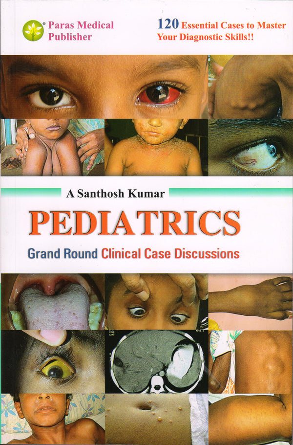 Santhosh K—Pediatrics–Grand Round Case Discussion 1Ed 2016