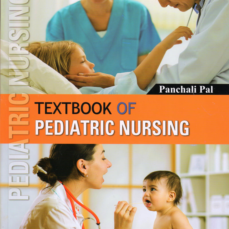 Panchali Pal—Textbook of Pediatric Nursing 1Ed 2016