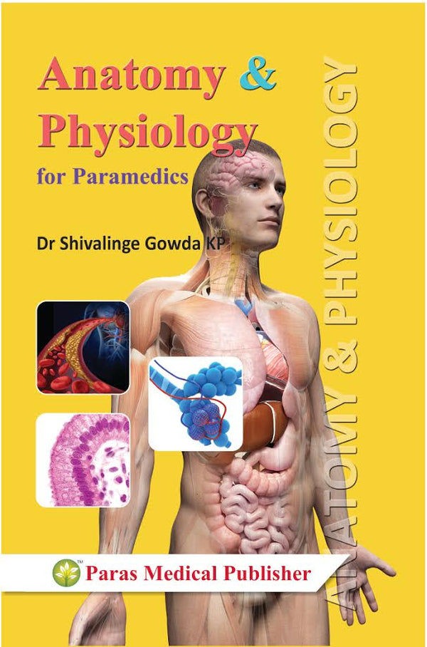 S Gowda—Anatomy and Physio. (For Paramedics) 1Ed 2017