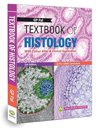 GP Pal—T/b of Histology (Rev. Print 2022, as per CBME)5Ed 2019