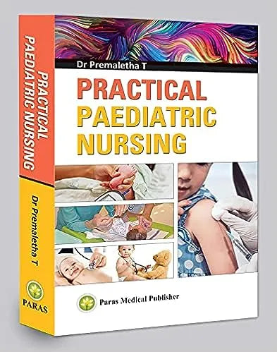 Premaletha T—Practical Paediatric Nursing  1Ed 2021