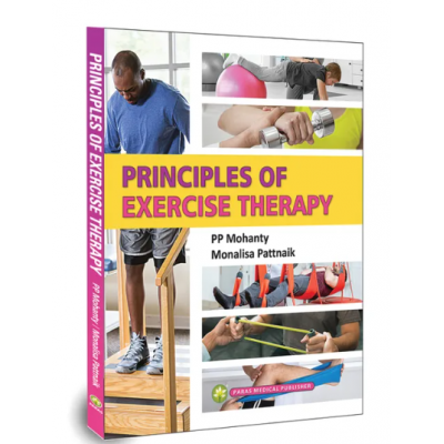 PP Mohanty, Monalisa Pattnaik — Principles of Exercise Therapy (Full colour) 1Ed 2022