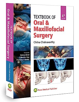 Textbook of Oral and Maxillofacial Surgery 4th/2023 by Chitra Chakravarthy