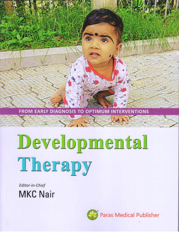 MKC Nair—Developmental Therapy – From Early Diagnosis to Optimum Interventions 1Ed 2023