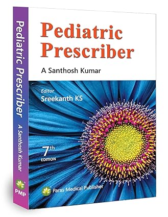 Santhosh Kumar—Paediatric Prescriber7Ed 2024