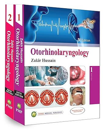 Otorhinolaryngology 5th/2024 (2 Vols) by Zakir Hussain