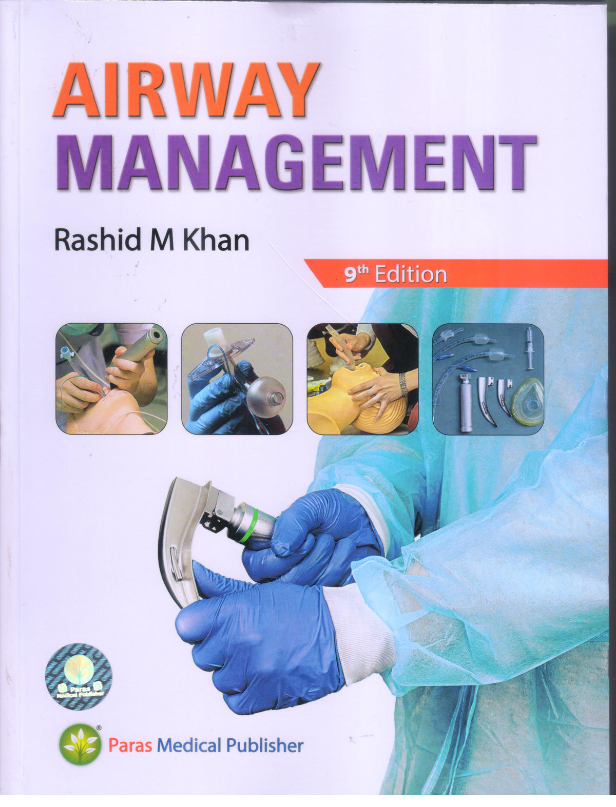 Airway Management 9th/2024 by Rashid M Khan