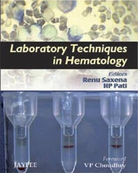 LABORATORY TECHNIQUES IN HEMATOLOGY, 1/E, BY, RENU SAXENA