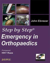 STEP BY STEP EMERGENCY IN ORTHOPAEDICS WITH PHOTO CD-ROM 1/E, 2008, JOHN EBNEZAR