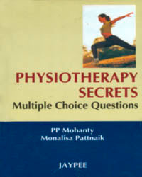 PHYSIOTHERAPY SECRETS MULTIPLE CHOICE QUESTIONS 1/E R.P., 2025, PP MOHANTY