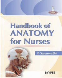 HANDBOOK OF ANATOMY FOR NURSES 1/E R.P., 2009, SARASWATHI