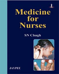 MEDICINE FOR NURSES, 1/E, BY, SN CHUGH