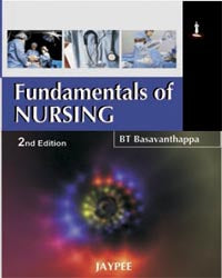 FUNDAMENTALS OF NURSING, 2/E, BY, BASAVANTHAPPA BT