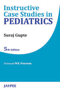 INSTRUCTIVE CASE STUDIES IN PEDIATRICS 5/E, 2011, SURAJ GUPTE
