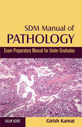 SDM Manual of Pathology 1st/2017
Exam Preparatory Manual for Undergraduates
9788189477349
