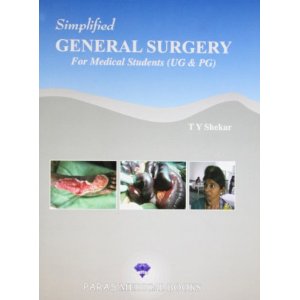 Simplified General Surgery For Medical Students (UG and PG) 1st/e by  T Y Shekar