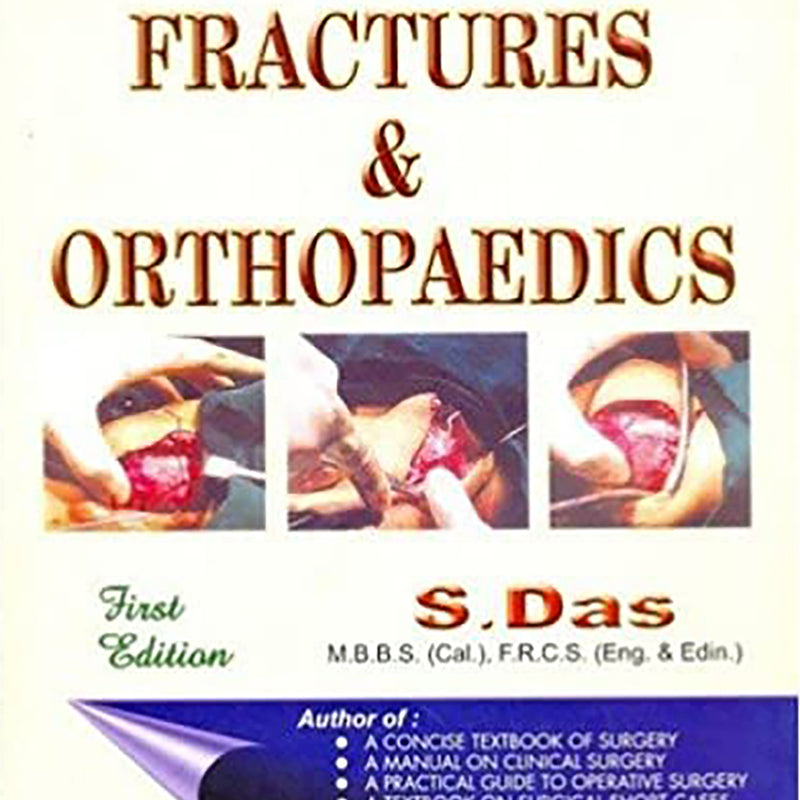 UNDERGRADUATE FRACTURES & ORTHOPAEDICS, 1/E, BY, SOMEN DAS