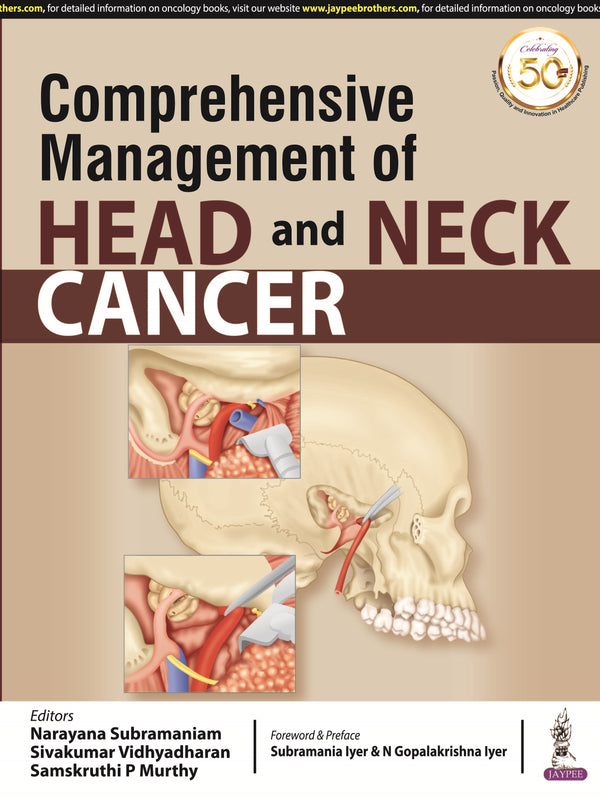 COMPREHENSIVE MANAGEMENT OF HEAD AND NECK CANCER 1/E, 2021, NARAYANA SUBRAMANIAM