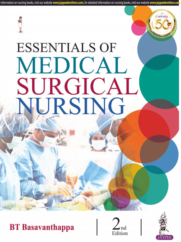 ESSENTIALS OF MEDICAL SURGICAL NURSING 2/E R.P., 2024, BASAVANTHAPPA BT